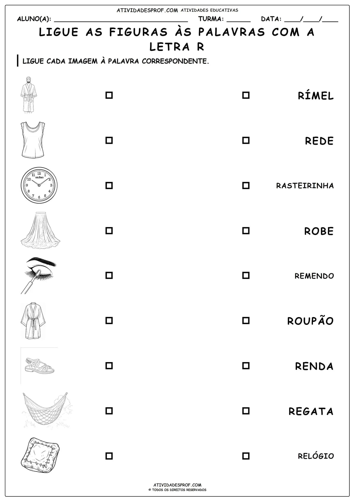 LIGUE AS FIGURAS ÀS PALAVRAS COM A LETRA R