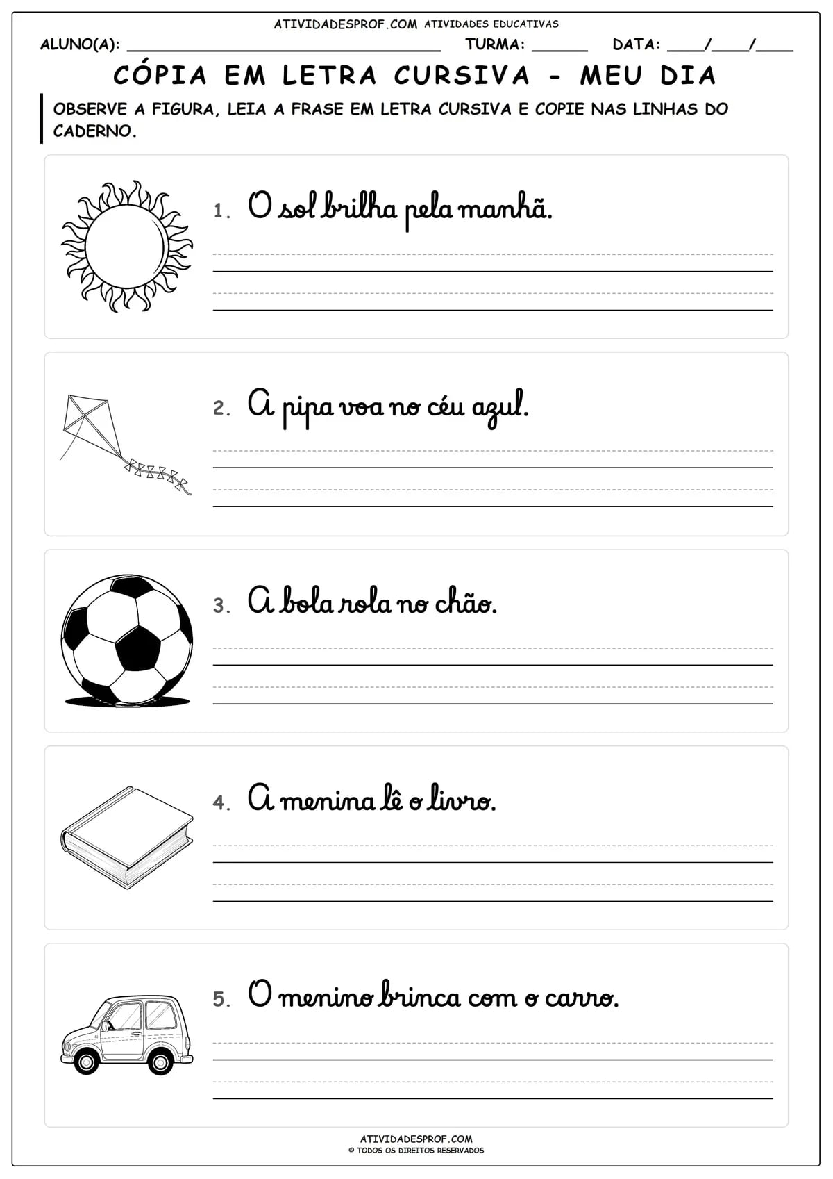 CÓPIA EM LETRA CURSIVA - MEU DIA