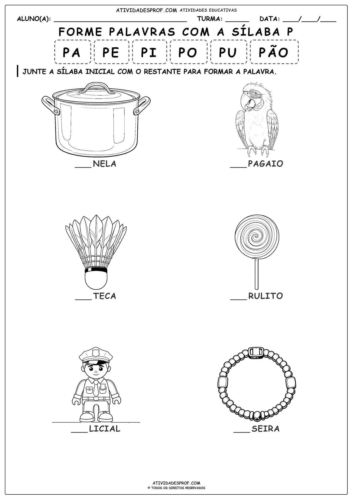 FORME PALAVRAS COM A SÍLABA P