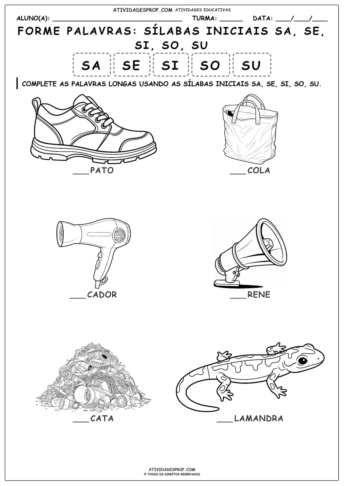 FORME PALAVRAS: SÍLABAS INICIAIS SA, SE, SI, SO, SU