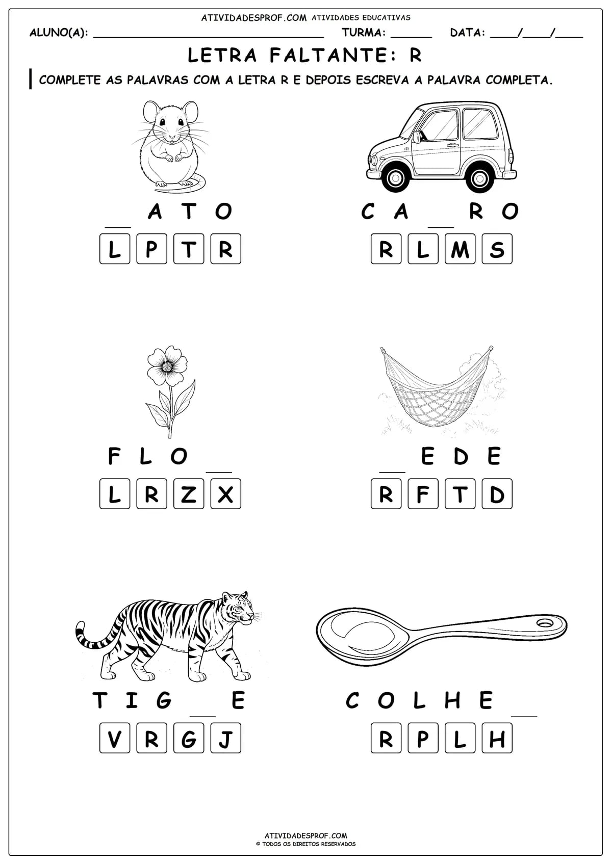 LETRA FALTANTE: R