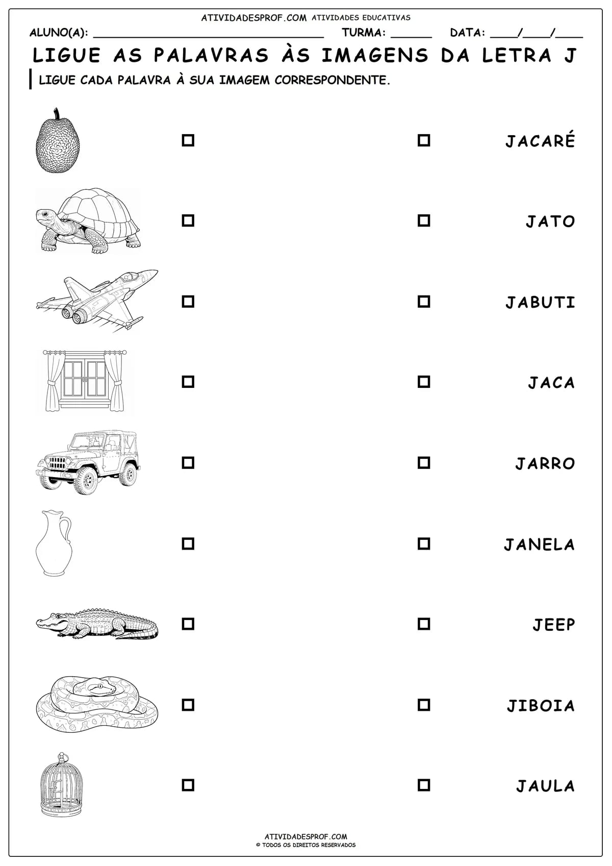 LIGUE AS PALAVRAS ÀS IMAGENS DA LETRA J