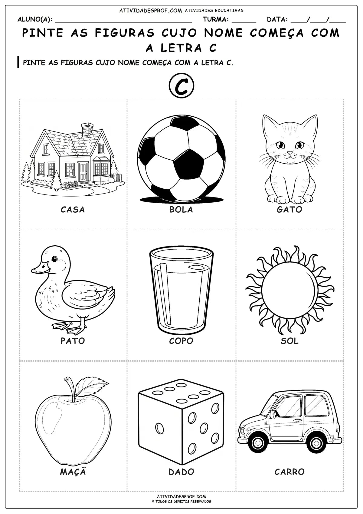 PINTE AS FIGURAS CUJO NOME COMEÇA COM A LETRA C