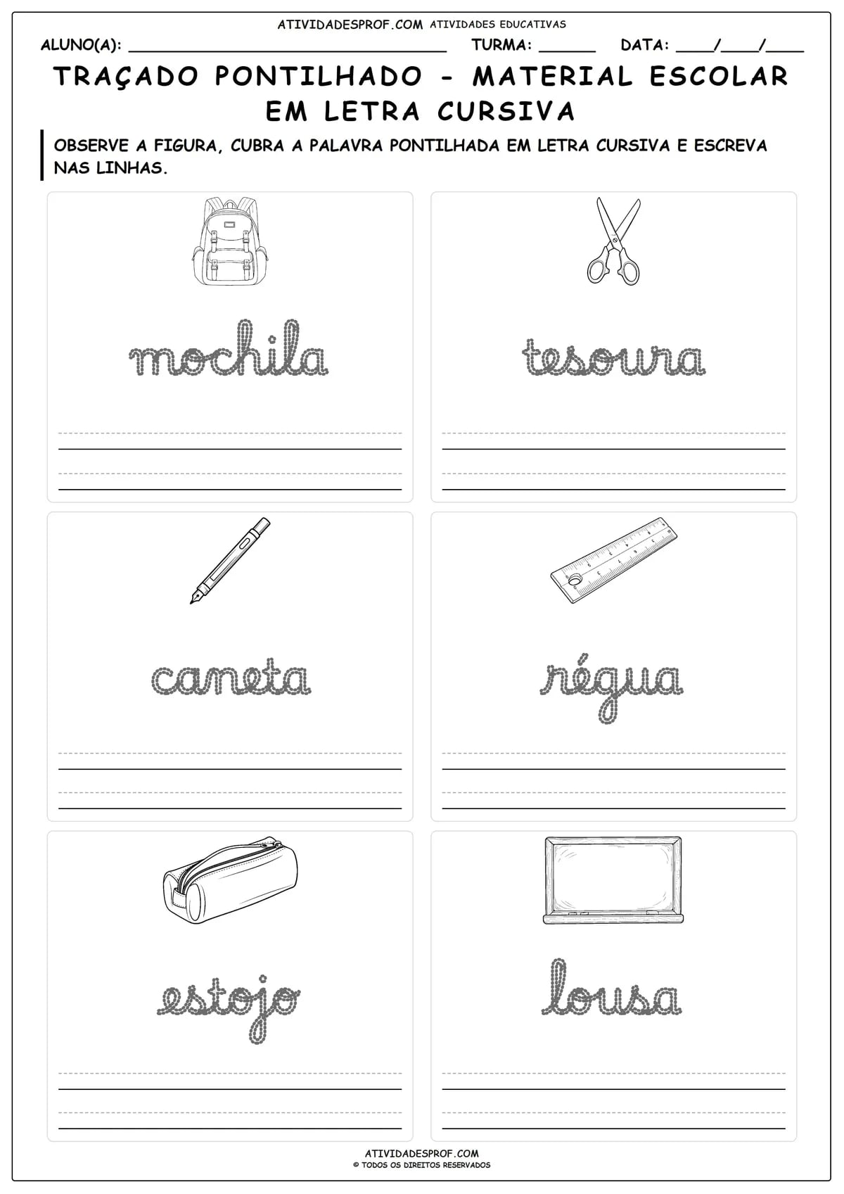 TRAÇADO PONTILHADO - MATERIAL ESCOLAR EM LETRA CURSIVA